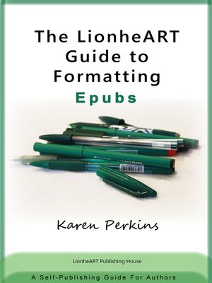 cover image of The LionheART Guide to Formatting EPUBs